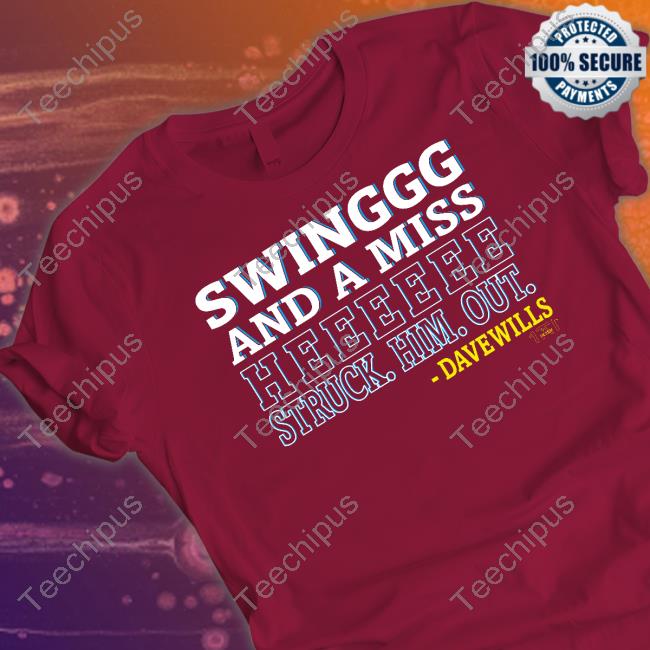 Swing And Miss He Struck Him Out Tee 1771 Designs Swing And Miss He Struck Him Out Sweatshirt