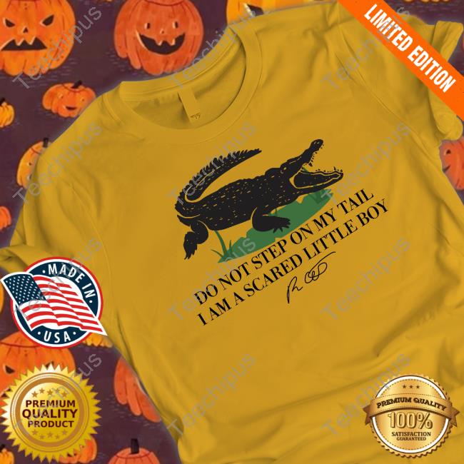 Do Not Step On My Tail I Am A Scared Little Boy Long Sleeve
