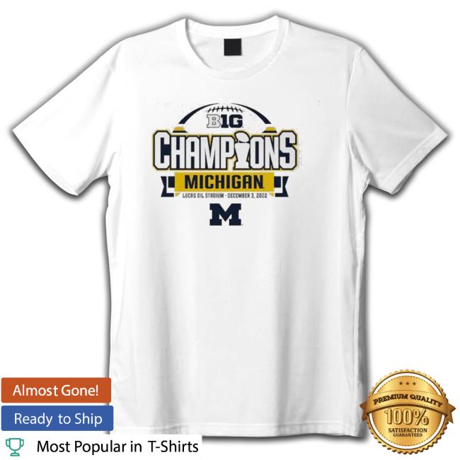 Michigan Wolverines 84 2022 Big Ten Football Conference Champions Tee Shirt Michigan Wolverines 84 2022 Big Ten Football Conference Champions Shirt
