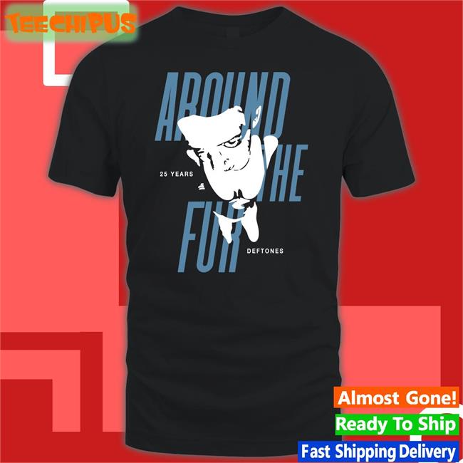 Aroundthefur25 Around The Fur 25 Years Deftones Shirt