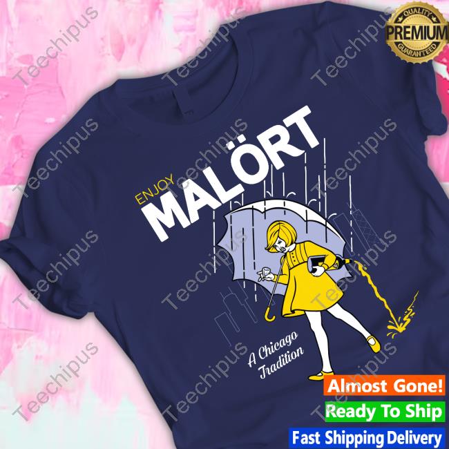 Enjoy Malort A Chicago Tradition T Shirt
