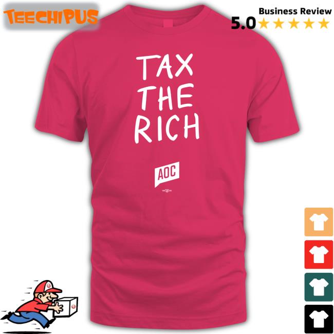 Elon Musk Offical Aoc Team Shop Tax The Rich Shirt