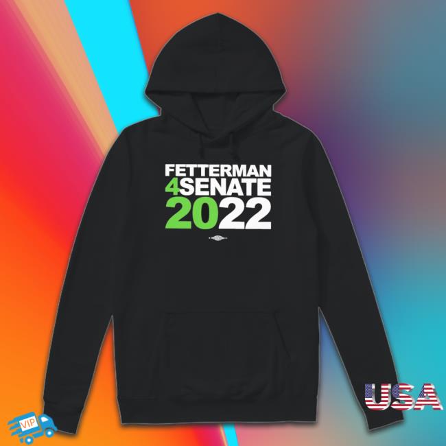 Official Fetterman 4Senate 2022 Shirts