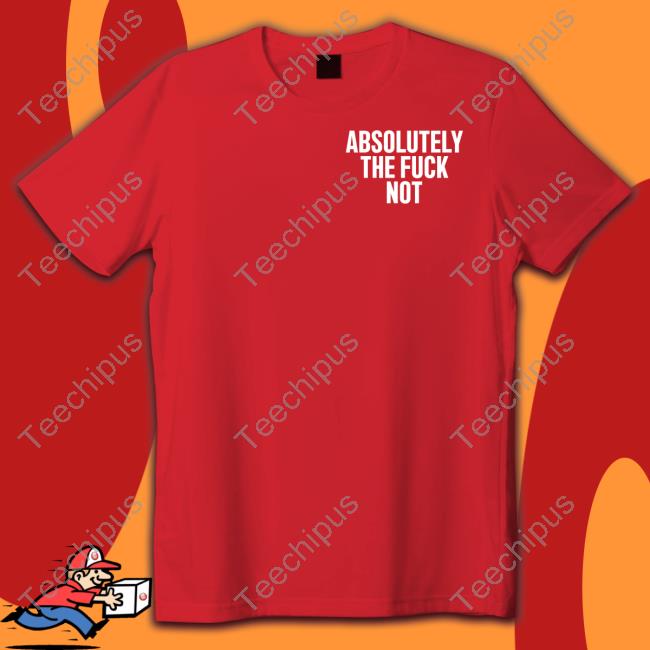Furiousnae Wearing Absolutely The Fuck Not Tee Shirts Dixie Mae Merch