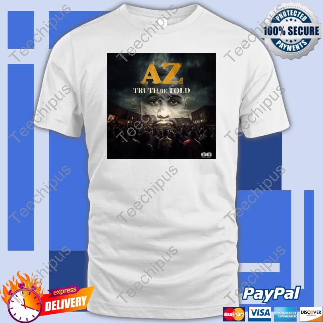 Az Truth Be Told T Shirt