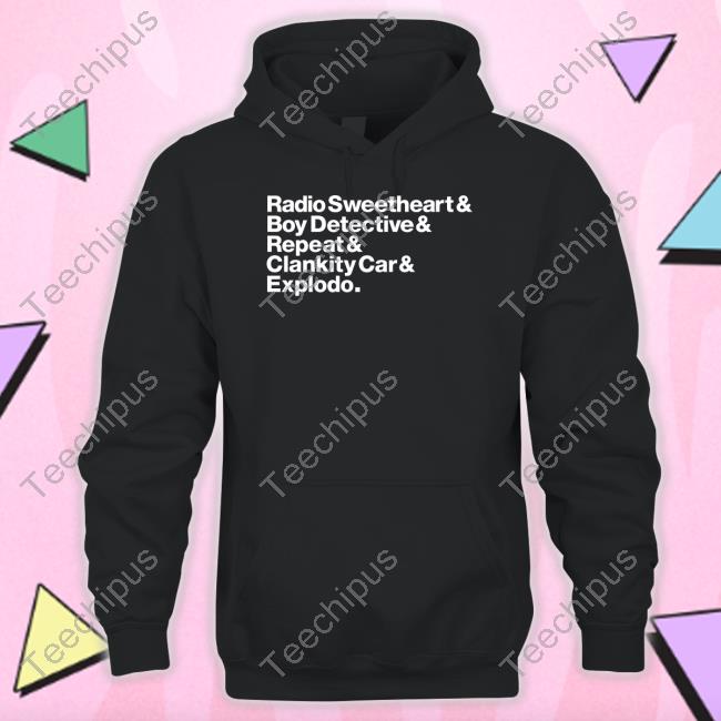 Jesse Thorn (He/Him) Radio Sweetheart Boy Detective Repeat Clankity Car Explodo Shirt