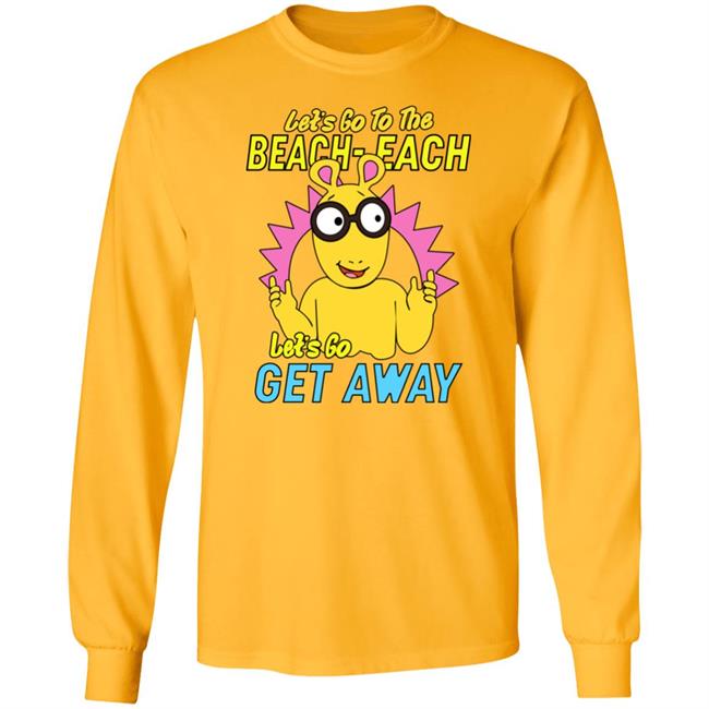Arthur Pbs Kids Caucasianjames Let's Go To The Beach-Each Let's Go Get Away Shirt