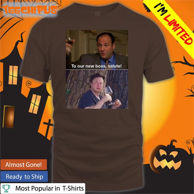Socialist Sopranos Memes To Our New Boss Salute Shirt