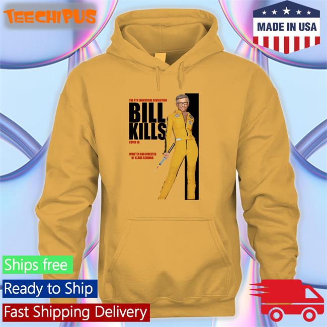 The 4Th Industrial Revolution Bill Kill Covid 19 Written And Directed Hoodie