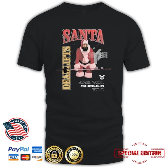 Yourlife Gym Santa Deadlifts Sweater T-Shirt