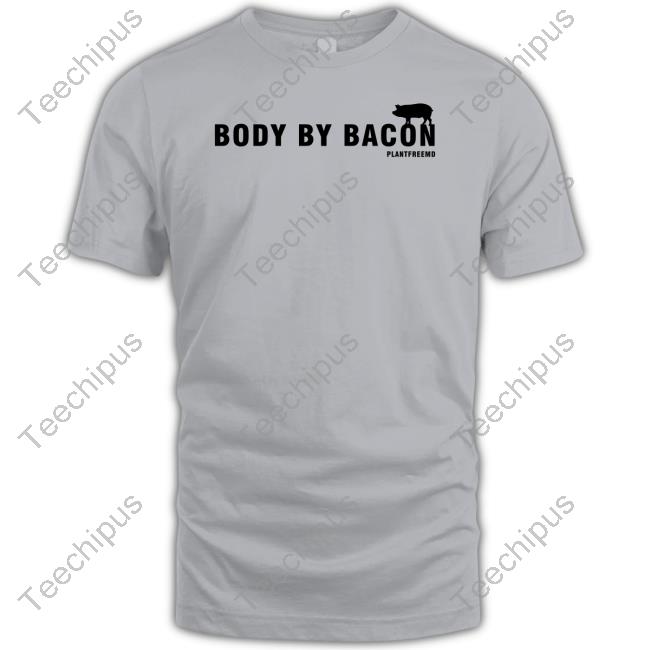 New Dawn Body By Bacon Tee Shirt