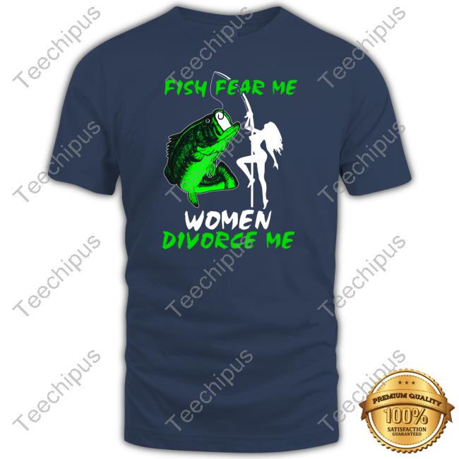 Official Fish Fear Me Women Devorce Me Hooded Sweatshirt Fakehandshake