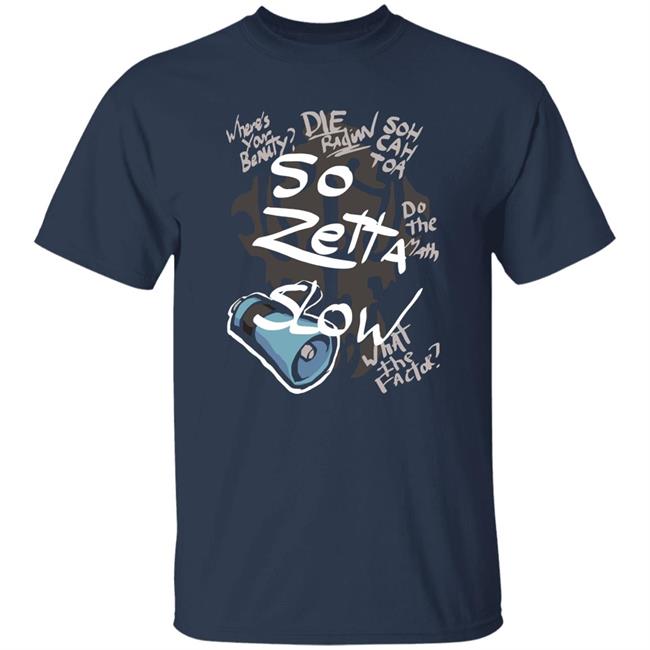 Paulcastrojr So Zetta Slow Twewy Sho Minamimoto Catchphrases Shirt