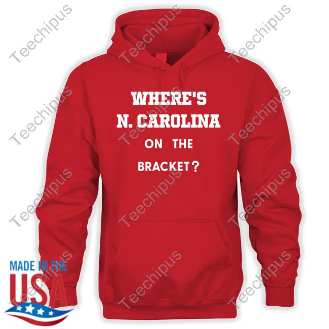 Context Free Cbb Where's N. Carolina On The Bracket Hoodie