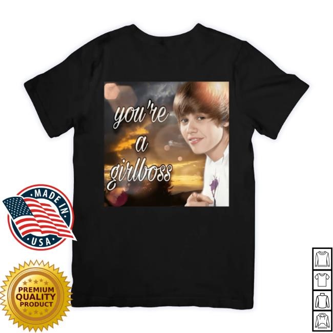 Official Bejeweledstickers Store You're A Girlboss Justin Beiber Tee Shirt