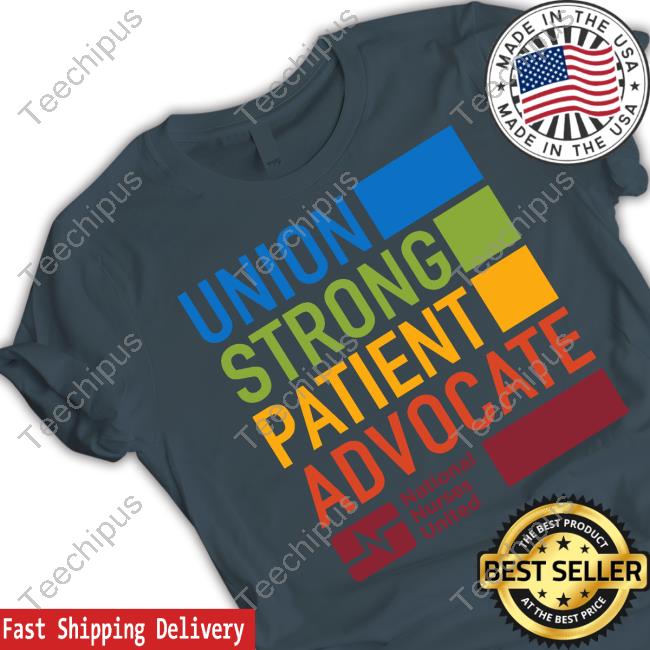 Sag-Aftra Union Strong Patient Advocate National Nurses United New Shirt