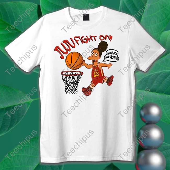 Juju Fight On No Place Like Home Shirt Juju Watkins