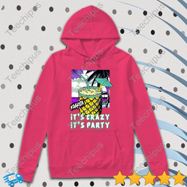 Irene Kaarija It's Crazy It's Party Shirts