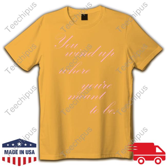Miscenscene Merch You Wind Where You're Meant To Be Hoodied Sweatshirt