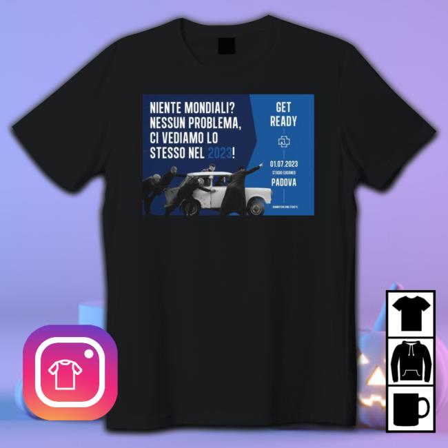 Rammstein Tour 2023 Niente Mondiali Nessun Problema Ci Vediamo Lo Stesso Nel 2023 Stadio Euganed Padove Hoodie