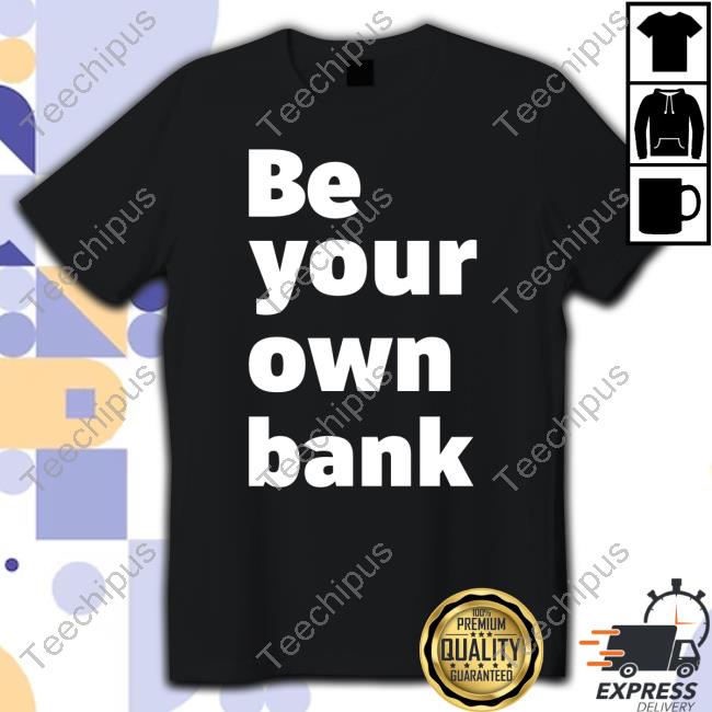 Byron.Loopring.Eth Be Your Own Bank Tee
