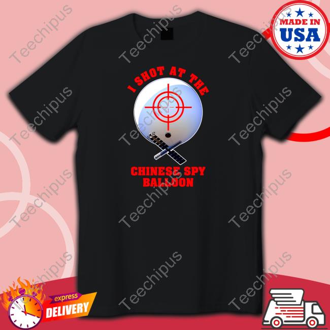 Shitheadsteve I Shot At The Chinese Spy Balloon Sweatshirt