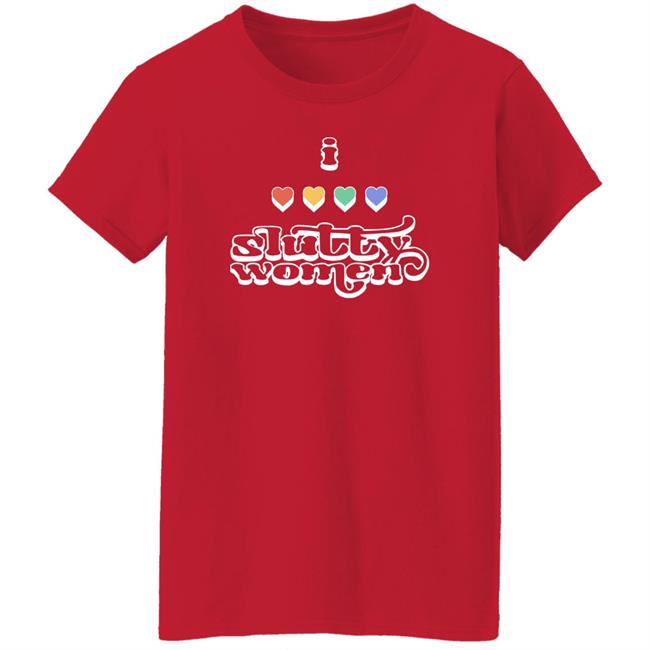 Chrissy Chlapecka I Heart Slutty Women Shirt