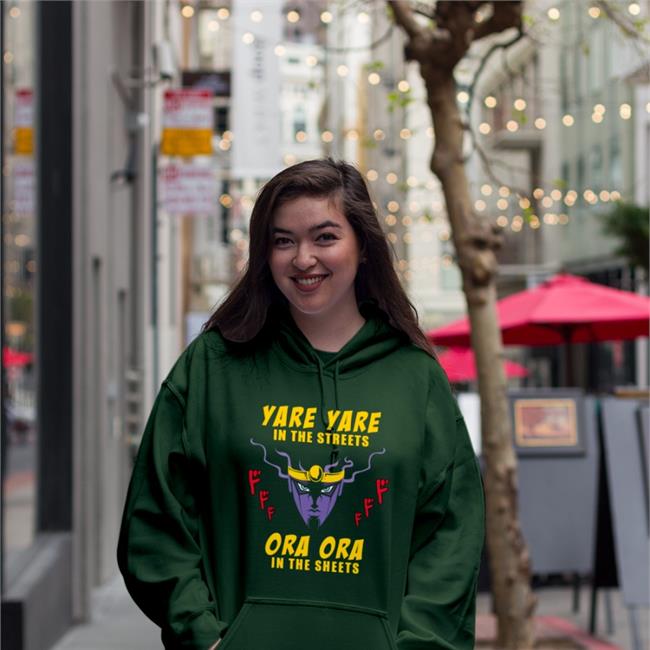 Yare Yare In The Streets Ora Ora In The Sheets Hoodie