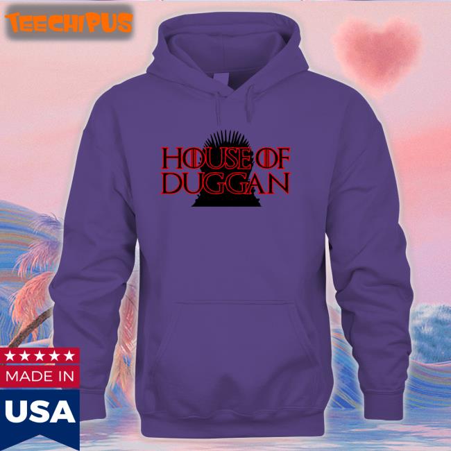 House Of Duggan Shirt