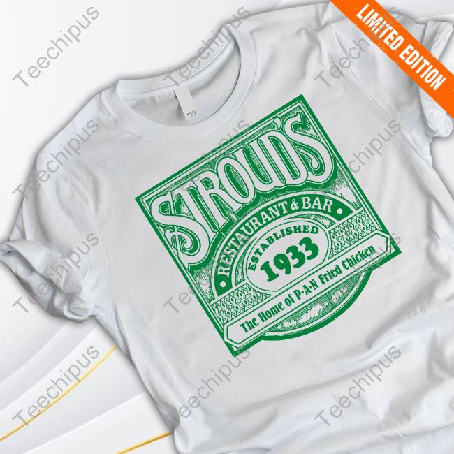 Official Stroud's Restaurant Bar Established 1933 Tee Shirt