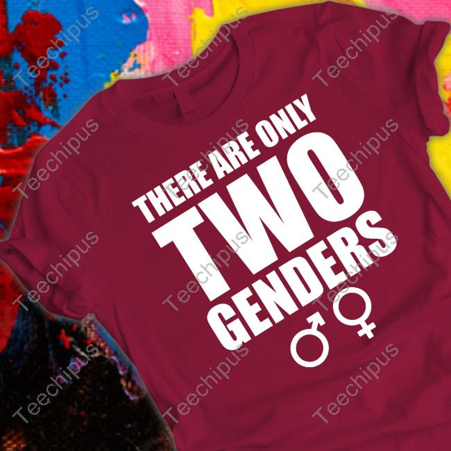 There Are Only Two Genders Long Sleeve Tee Freedomcenterlu There Are Only Two Genders Tee Shirt