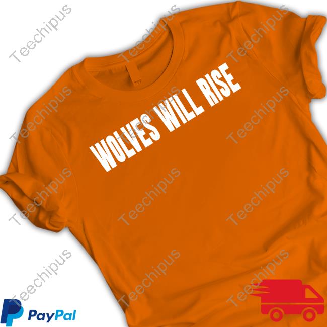 Wolf Capital Wolves Will Rise Shirt