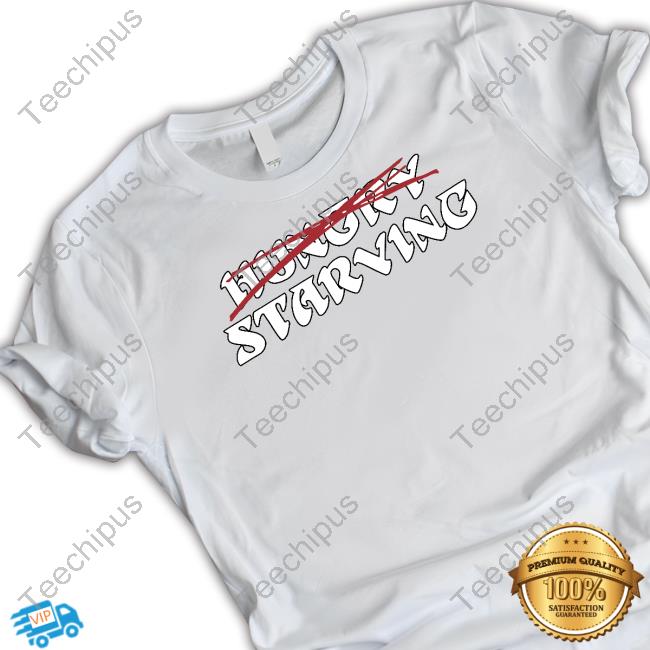 Starving Classic Shirt