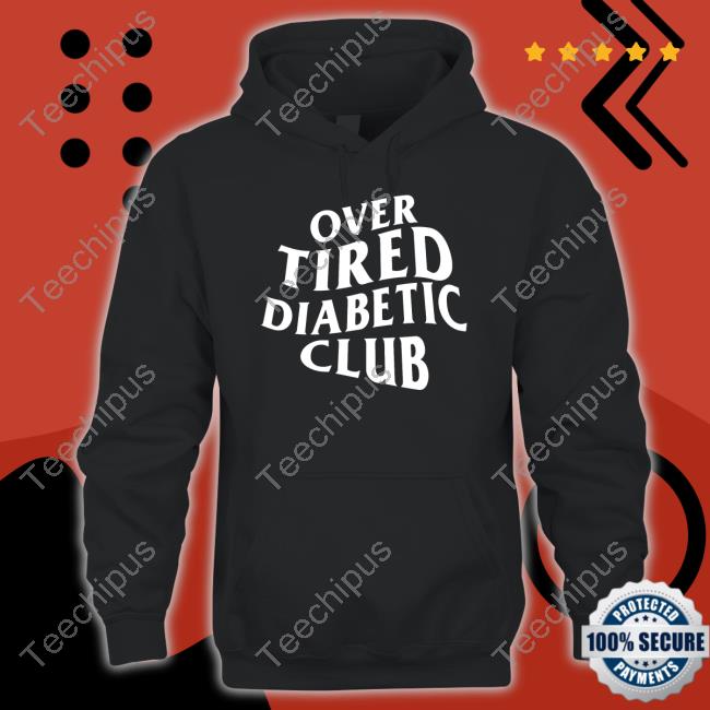 Official Over Tired Diabetic Club Hoodie
