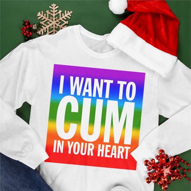 I Want To Cum In Your Heart T Shirts