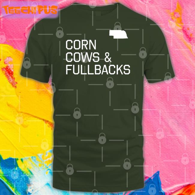 Corn Cows And Fullbacks Shirt Bbbprinting