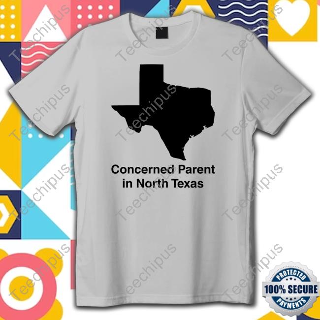 Zach Freeman Concerned Parent In North Texas Hoodie Sweatshirt Concerned Parent In North Texas T Shirt