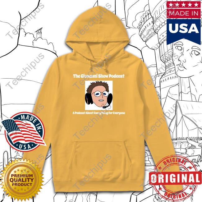 The Giovanni Show Podcast A Podcast About Everything For Everyone T-Shirt