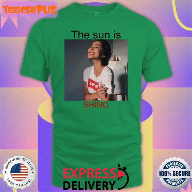 The Sun Is Shing Tee Shirt