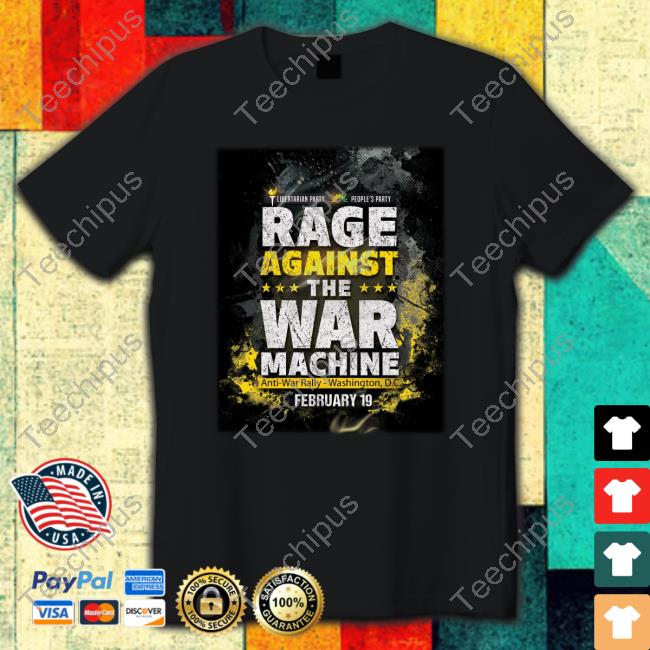 Rageagainstwar_ Rage Against The War Machine Tee