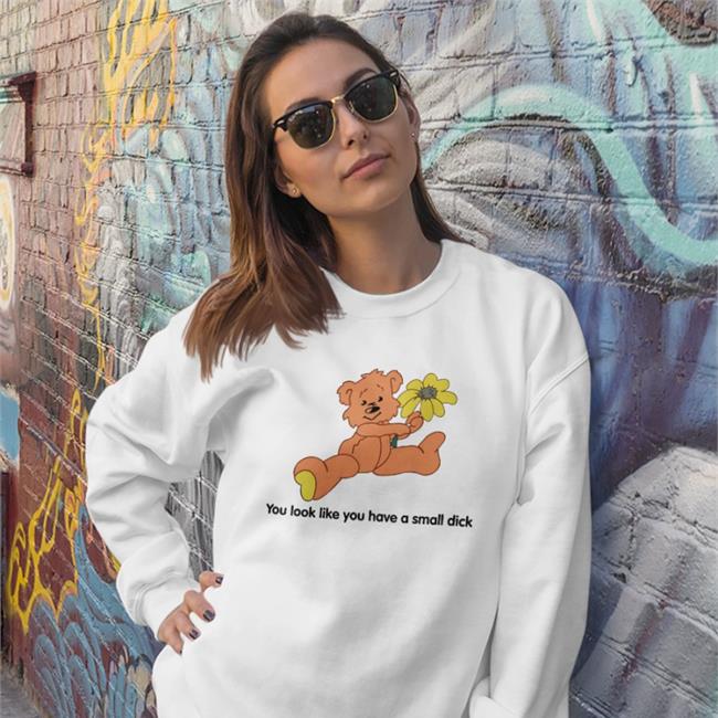 Polly Kole You Look Like You Have A Small Dick Shirt Ddlgplayground Store