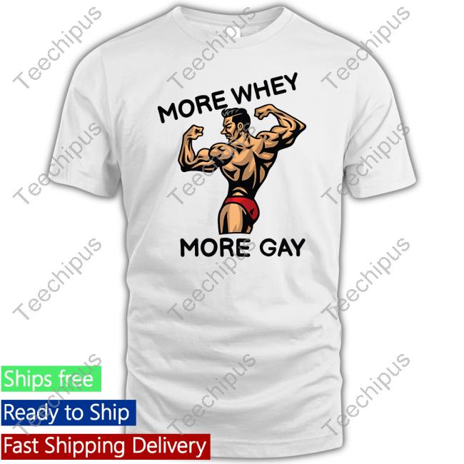 More Whey More Gay Hoodie