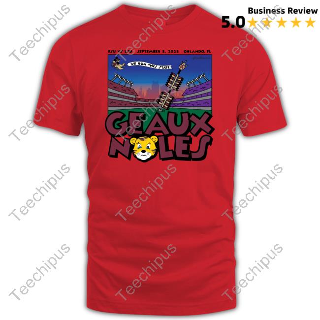 Fsu Vs Lsu September 3 2023 Orlando Fl We Run This State Geaux Noles Hooded Sweatshirt