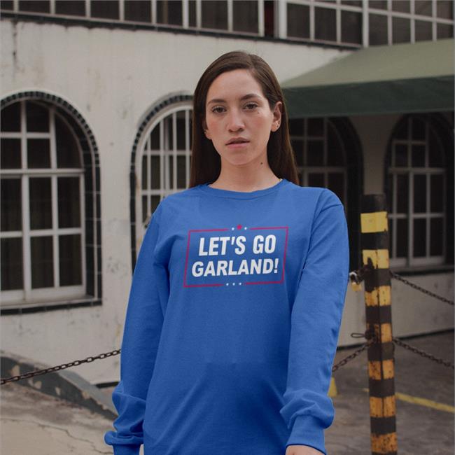 Let's Go Garland Shirt Nathalie Jacoby Merrick Garland