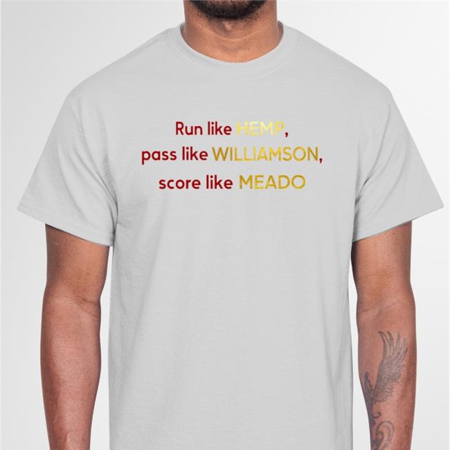 Funny Run Like Hemp Pass Like Williamson Score Like Meado Shirt
