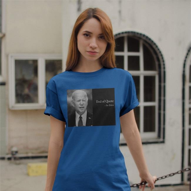 Luke Rudkowski End Of Quote Joe Biden Shirt Repeat The Line