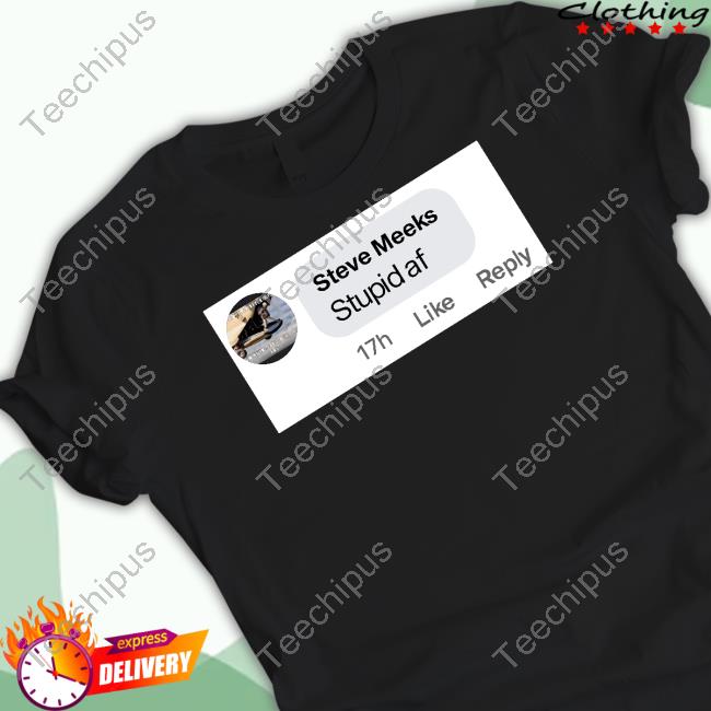 Platoon Daddy Steve Meeks Stupid Af T Shirt