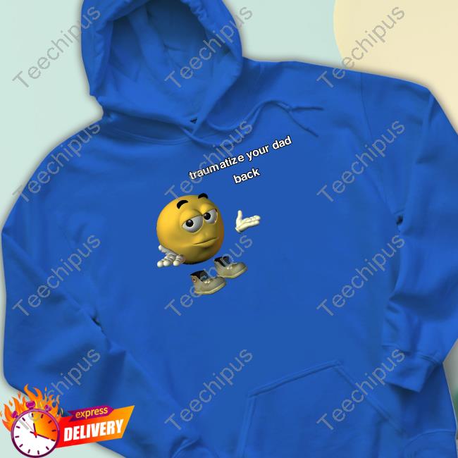 Traumatize Your Dad Back Tee