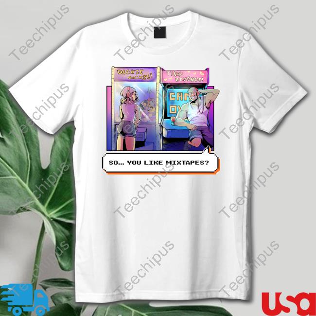 Dashiexp Arcade So You Like Mixtapes Tee