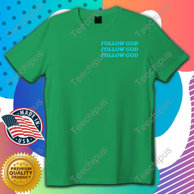 Follow God Tee